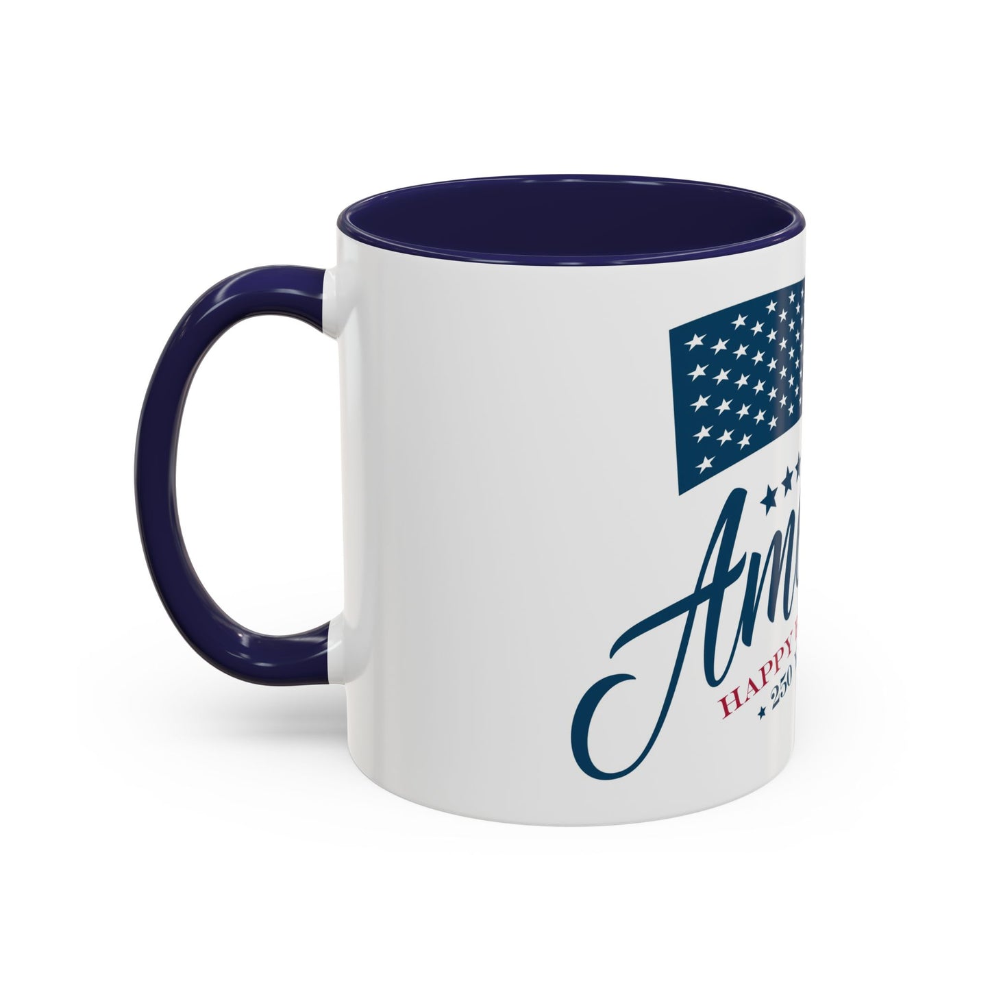 America's 250th Birthday Coffee Mug (11oz or 15oz)